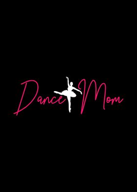 Ballet Ballerina Dance Mom