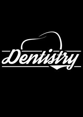 Dentistry