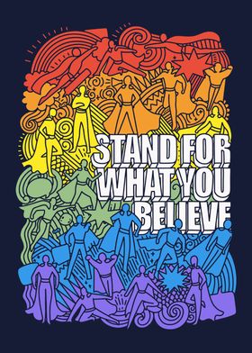Stand for What you Believe