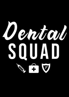 Dental Squad