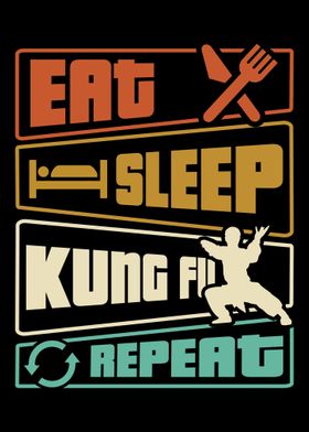 Eat Sleep Kung Fu Repeat 