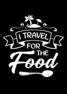 I Travel For The Food