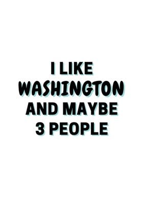 I Like Washington And