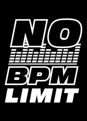 No BPM limit