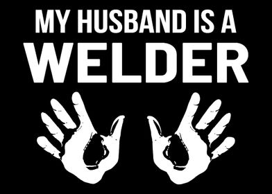 Husband Welder Welder and 