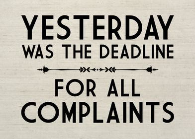 YESTERDAY COMPLAINTS