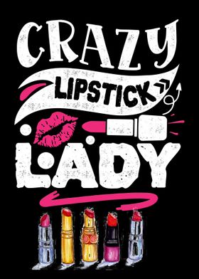 Crazy lipstick lady