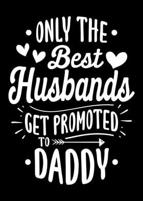 Promoted To Daddy