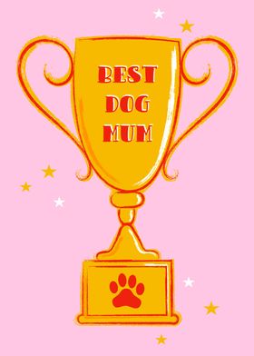 Best Dog Mum Trophy