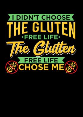 I Didnt Choose The Gluten