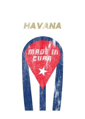 Havana Made In Cuba Cuban