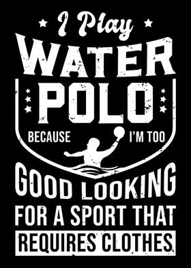 I Play Water Polo