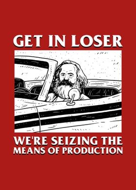 Get In Loser Karl Marx