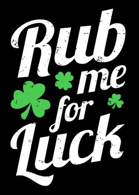 Rub Me For Luck