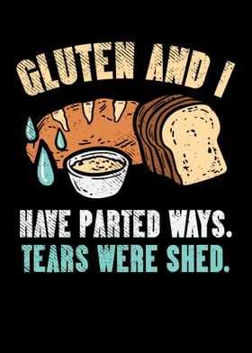 Gluten And I Have Parted