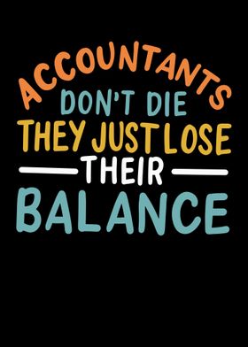 Accountants Dont Die They