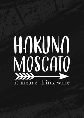 Hakuna Moscato