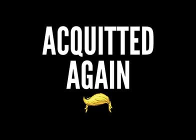 Acquitted Again Acquitted