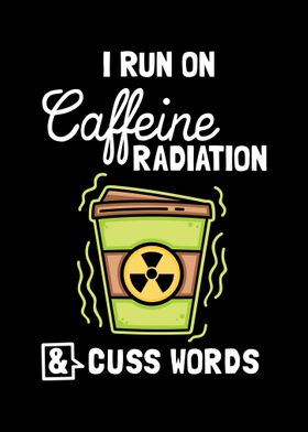 I Run On Caffeine