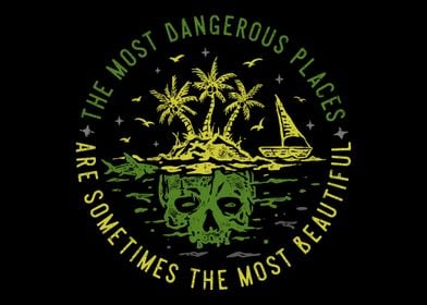 The Most Dangerous Places