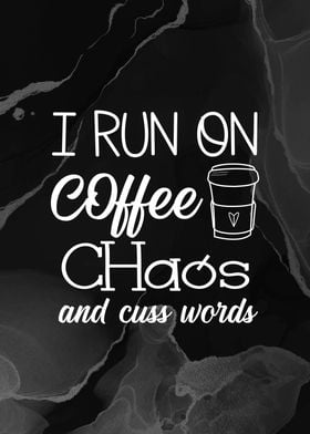 I Run on Coffe