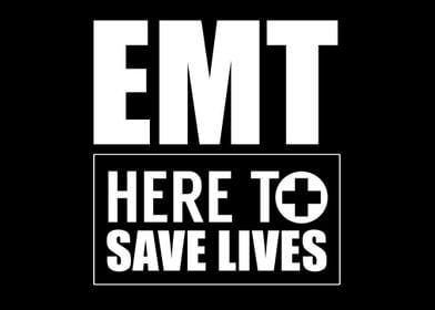 EMT Here to save lives