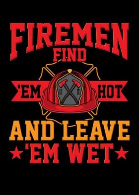 Firemen Find Em Hot And