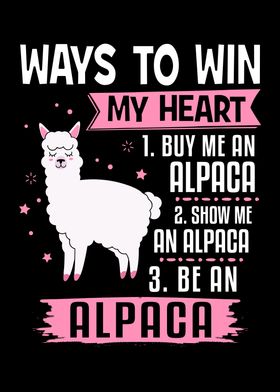 Win My Heart Be An Alpaca