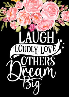 Laugh Loudly Love