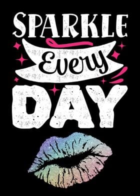 Sparkle everyday