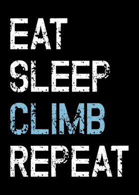 Eat Sleep Climb Repeat