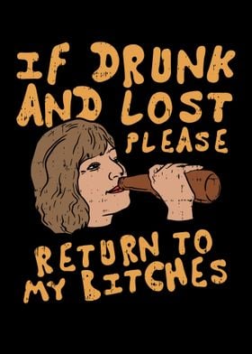 If Drunk And Lost Please