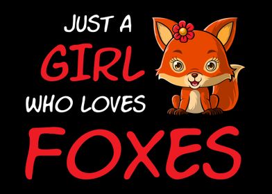 A Girl Who Loves Foxes