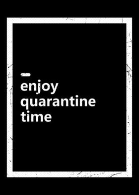 Enjoy Quarantine