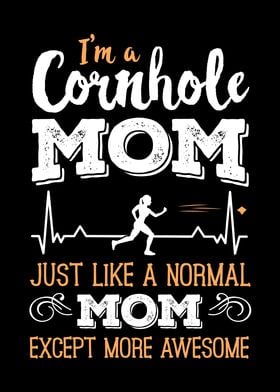 Cornhole Mom like a normal