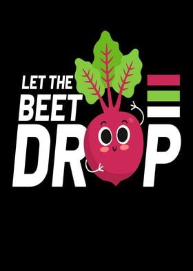 Let The Beet Drop Festival