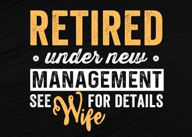 retired managed by wife