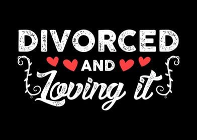 Divorced And Loving It