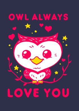 Owl Always Love You