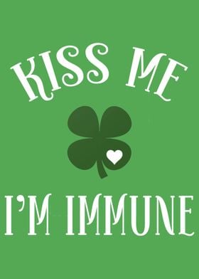 Kiss Me Im Immune