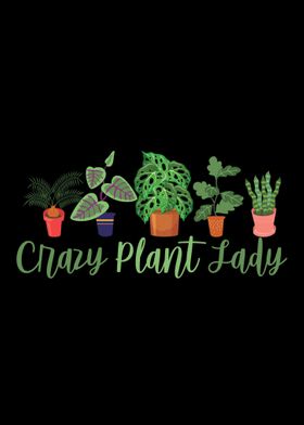 Crazy Plant Lady Gift