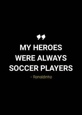 ronaldinho quotes