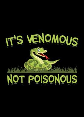 Its Venomous Not Poisonous