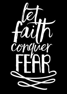 Faith Conquer Fear