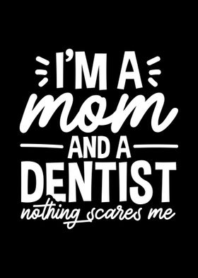 Dentist Mom