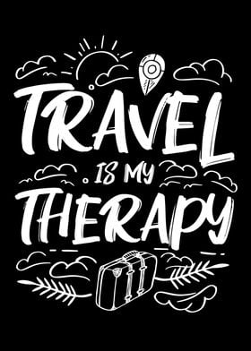 Travel Is My Therapy