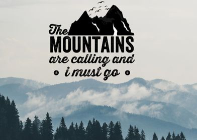 the Mountains are calling