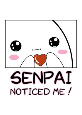 Senpai Noticed Me