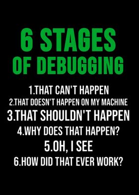 6 stages of debugging