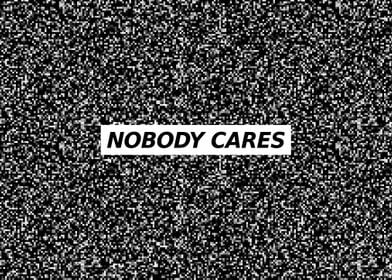 Nobody Cares  Shut Up I D